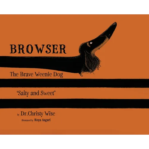 Browser The Brave Weenie Dog: Salty And Sweet