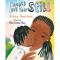 I Would Love You Still
