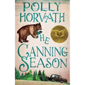 The Canning Season: (National Book Award Winner)