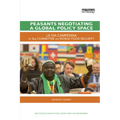 Peasants Negotiating a Global Policy Space: La Vía Campesina in the Committee on World Food Security