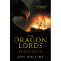 The Dragon Lords: Fool's Gold