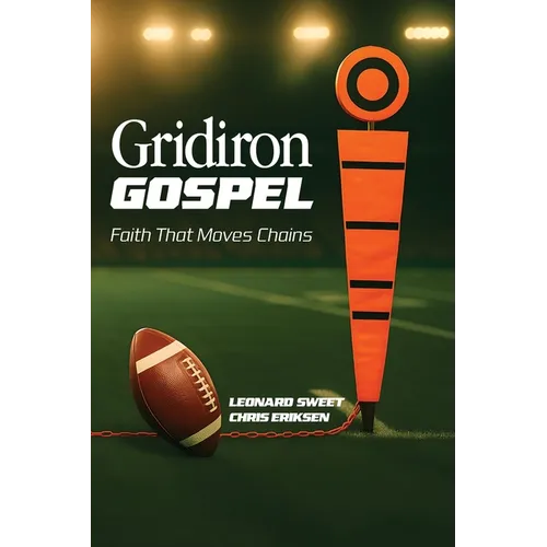 Gridiron Gospel: Faith That Moves Chains