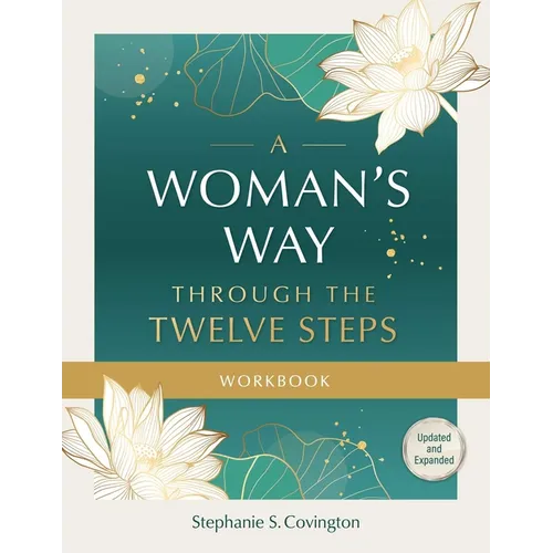 A Woman's Way Through the Twelve Steps Workbook