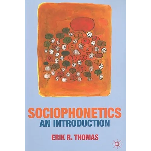 Sociophonetics: An Introduction
