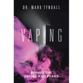 Vaping: Behind the Smoke and Fears