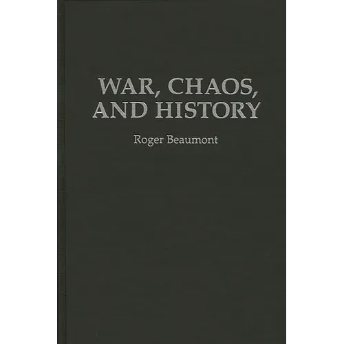 War, Chaos, and History