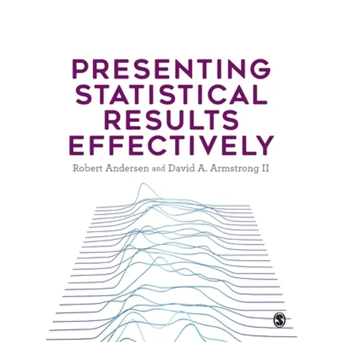 Presenting Statistical Results Effectively