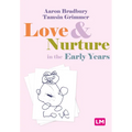 Love and Nurture in the Early Years