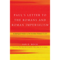 Paul's Letter to the Romans and Roman Imperialism