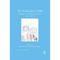 The Embodied Child: Readings in Children's Literature and Culture