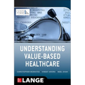 Understanding Value Based Healthcare