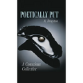Poetically Put: A Conscious Collective