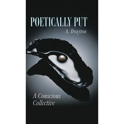 Poetically Put: A Conscious Collective
