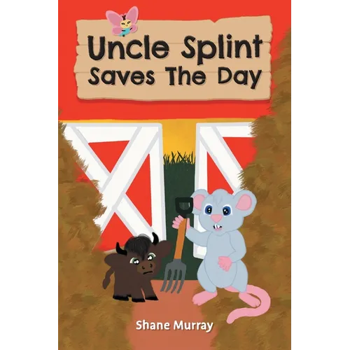 Uncle Splint Saves The Day