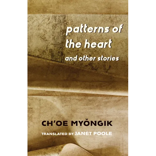 Patterns of the Heart and Other Stories