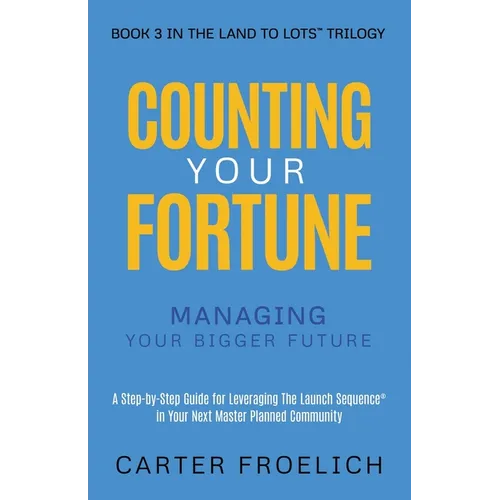 Counting Your Fortune: Managing Your Bigger Future