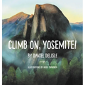 Climb on, Yosemite!