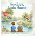 Goodbye, Little House