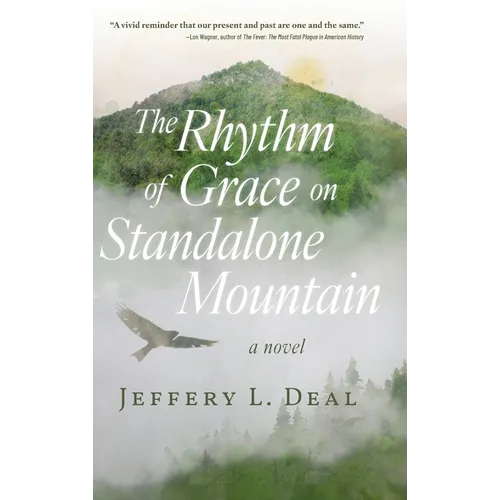 The Rhythm of Grace on Standalone Mountain