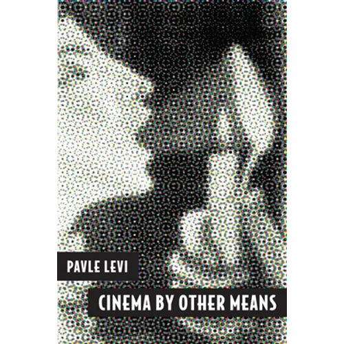 Cinema by Other Means