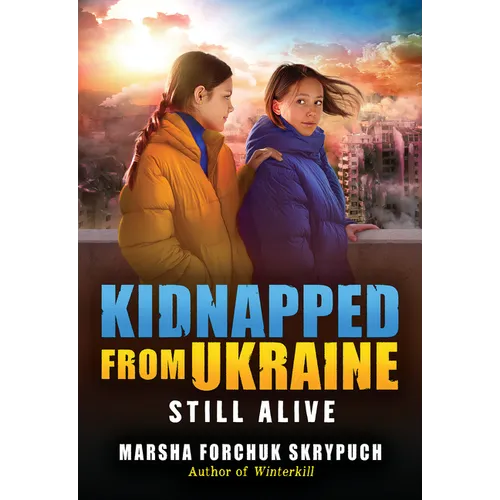 Still Alive (Kidnapped from Ukraine #3)