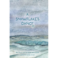 A Snowflake's Dance