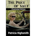 The Price of Salt (Illustrated Edition)