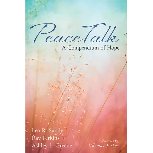 Peacetalk: A Compendium of Hope