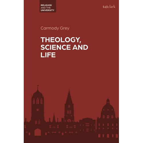 Theology, Science and Life