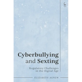 Cyberbullying and Sexting: Regulatory Challenges in the Digital Age