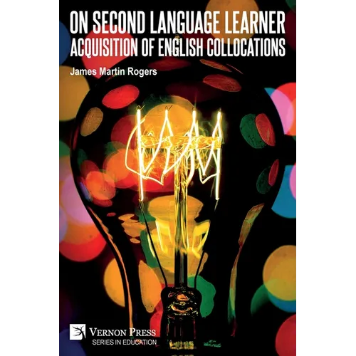 On Second Language Learner Acquisition of English Collocations