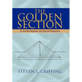 The Golden Section: An Ancient Egyptian and Grecian Proportion
