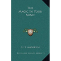 The Magic In Your Mind