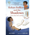 Rohan Bullkin and the Shadows: A Story about ACEs and Hope