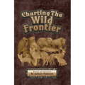 Charting The Wild Frontier