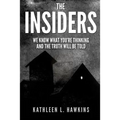 The Insiders: We Know What You're Thinking and the Truth will be Told