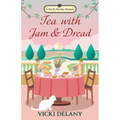Tea with Jam & Dread