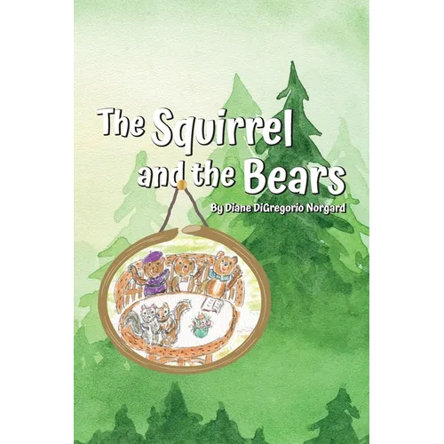 The Squirrel and The Bears