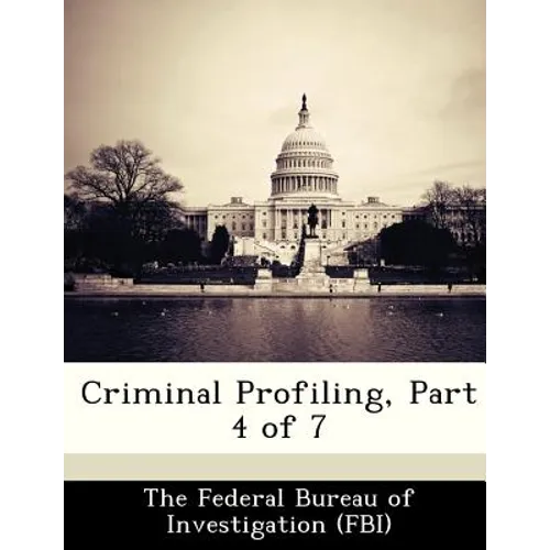 Criminal Profiling, Part 4 of 7