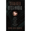 Strained Sisterhood: Gender and Class in the Boston Female Anti-Slavery Society