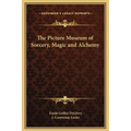 The Picture Museum of Sorcery, Magic and Alchemy