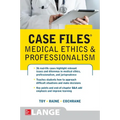 Case Files Medical Ethics and Professionalism