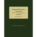 Index to Davidson County, Tennessee, Wills and Administrations, 1784-1861. Will Books 1 to 19