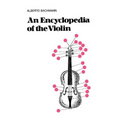 An Encyclopedia of the Violin