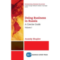 Doing Business in Russia, Volume I: A Concise Guide
