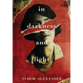 In Darkness and Light