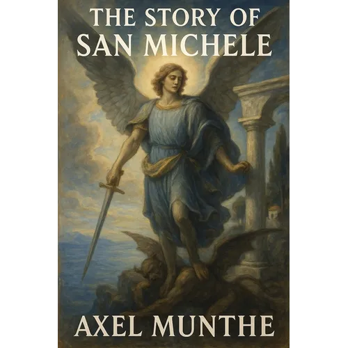 The Story of San Michele: A Sublime Book