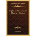 Kepler and the Laws of Planetary Motion