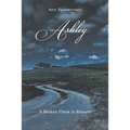 Ashley: A Broken Plank in Reason