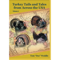 Turkey Tails and Tales from Across the USA - Volume 5